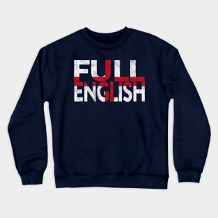 England Flag Funny Full English Crewneck Sweatshirt